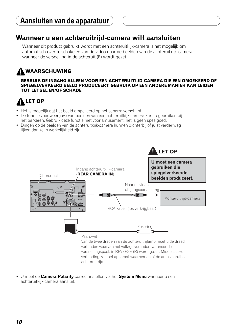 Wanneer u een achteruitrijd-camera wilt, Aansluiten, Aansluiten van de apparatuur | Wanneer u een achteruitrijd-camera wilt aansluiten | Pioneer AVH-P4100DVD User Manual | Page 80 / 86