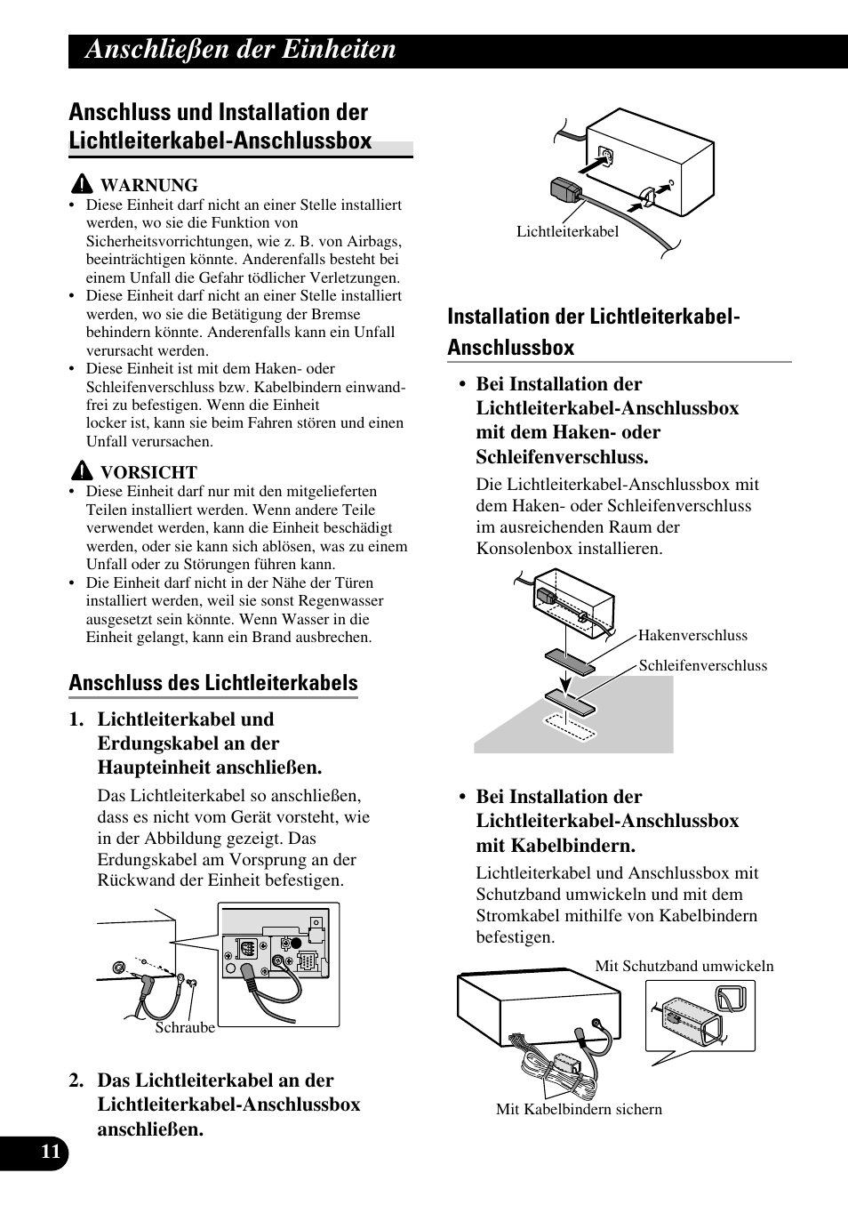 Anschluss und installation der, Lichtleiterkabel-anschlussbox, Anschließen der einheiten | Anschluss des lichtleiterkabels, Installation der lichtleiterkabel- anschlussbox | Pioneer AVH-P5000DVD User Manual | Page 44 / 98