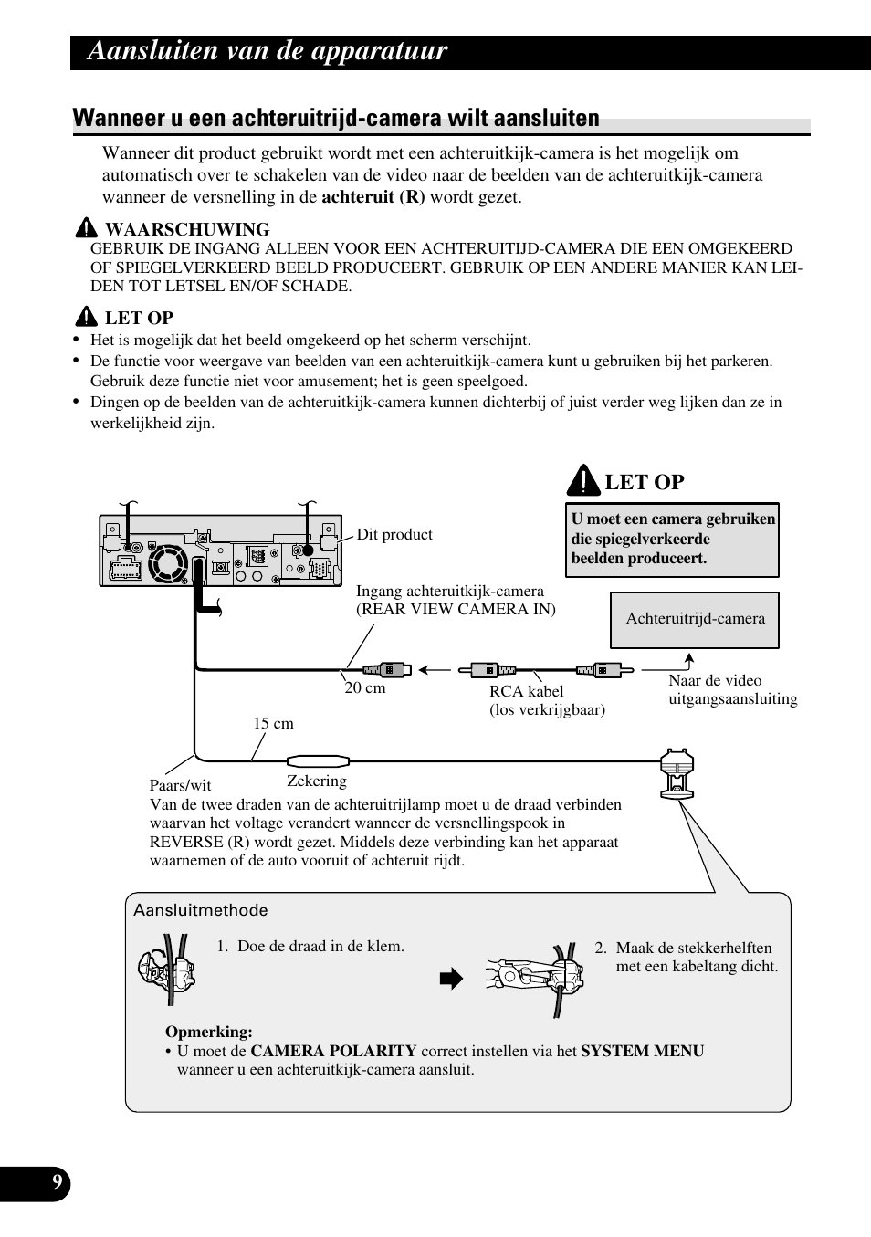 Wanneer u een achteruitrijd-camera wilt, Aansluiten, Aansluiten van de apparatuur | Wanneer u een achteruitrijd-camera wilt aansluiten, Let op | Pioneer AVH-P5000DVD User Manual | Page 90 / 98