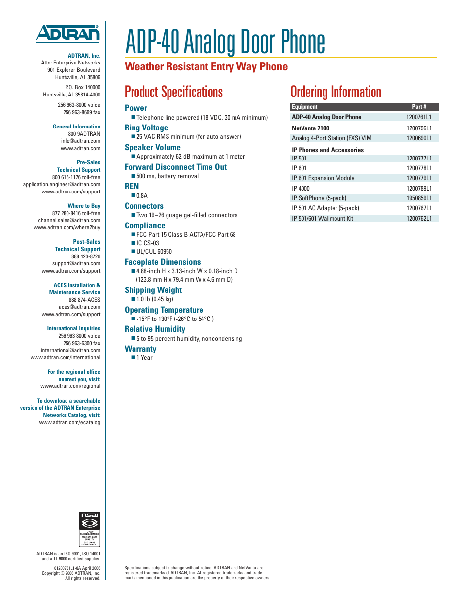 Adp-40 analog door phone, Product specifications, Ordering information | Weather resistant entry way phone, Power, Ring voltage, Speaker volume, Forward disconnect time out, Connectors, Compliance | ADTRAN ADP-40 User Manual | Page 2 / 2