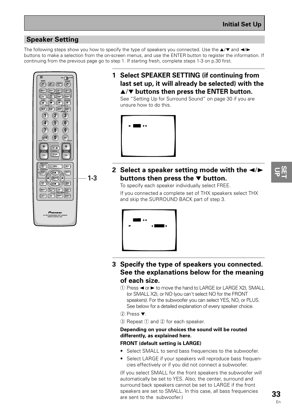 Speaker setting, Set up speaker setting, Initial set up | See “setting up for surround sound, On page 30 if you are unsure how to do this | Pioneer VSX-909RDS User Manual | Page 33 / 96