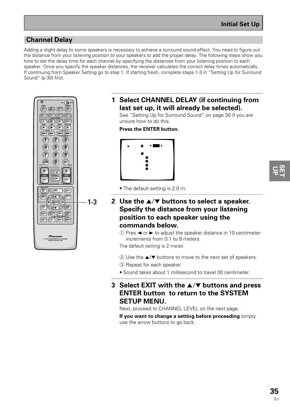 Channel delay, Initial set up, See “setting up for surround sound | The default setting is 2.0 m, The default setting is 2 meter | Pioneer VSX-909RDS User Manual | Page 35 / 96