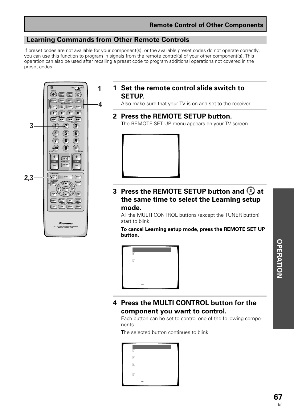 Learning commands from other remote controls, Opera tion, 1 set the remote control slide switch to setup | 2 press the remote setup button, 3 press the remote setup button and, At the same time to select the learning setup mode, Remote control of other components, The remote set up menu appears on your tv screen | Pioneer VSX-909RDS User Manual | Page 67 / 96