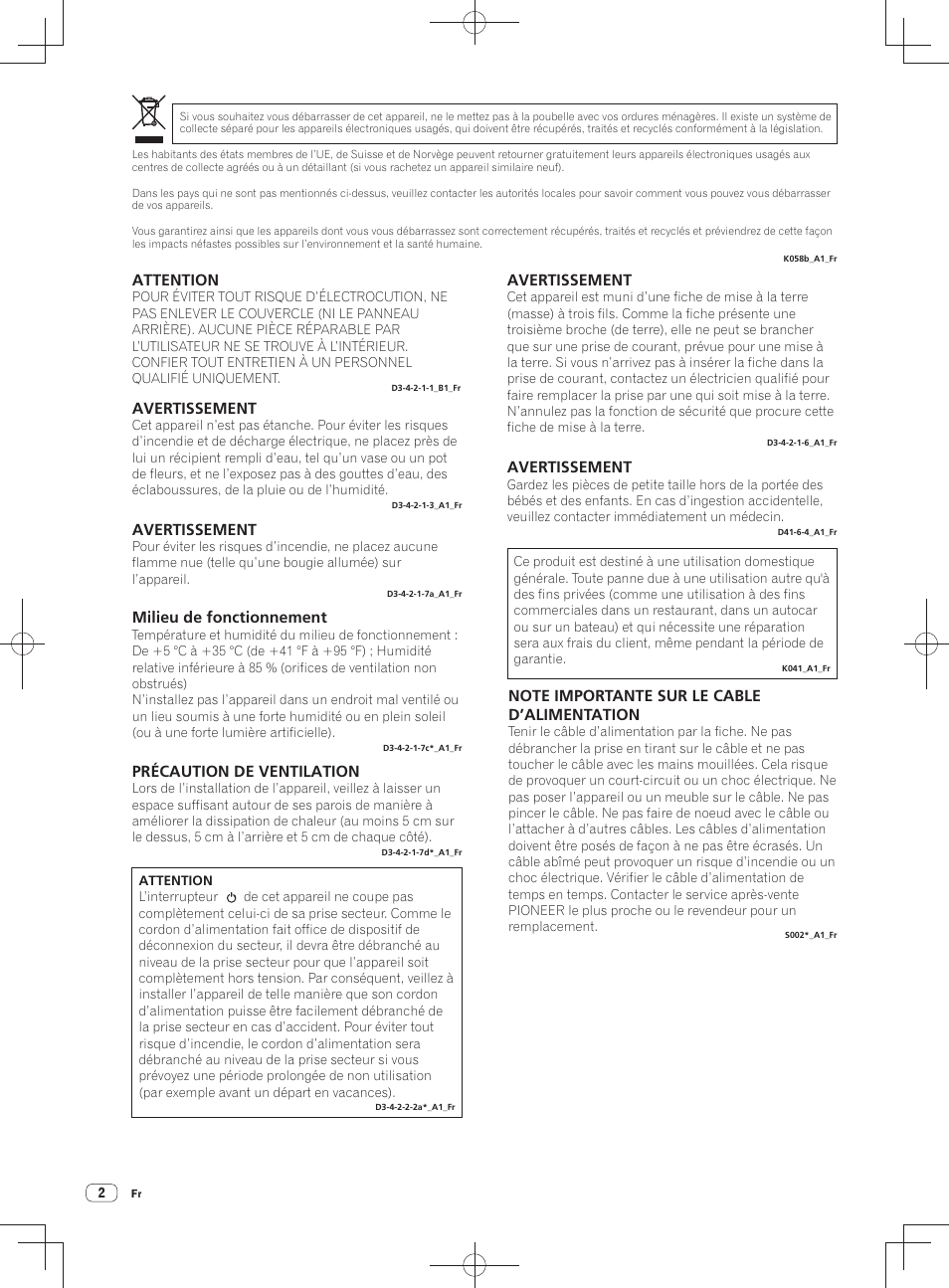 Attention, Avertissement, Milieu de fonctionnement | Précaution de ventilation | Pioneer DDJ-SZ User Manual | Page 16 / 116