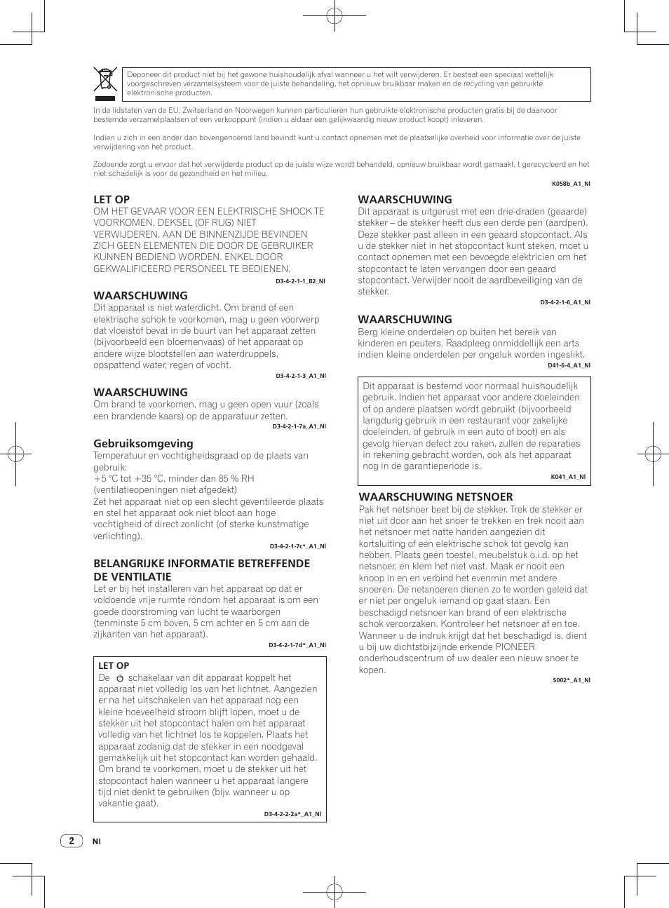 Let op, Waarschuwing, Gebruiksomgeving | Belangrijke informatie betreffende de ventilatie, Waarschuwing netsnoer | Pioneer DDJ-SZ User Manual | Page 58 / 116