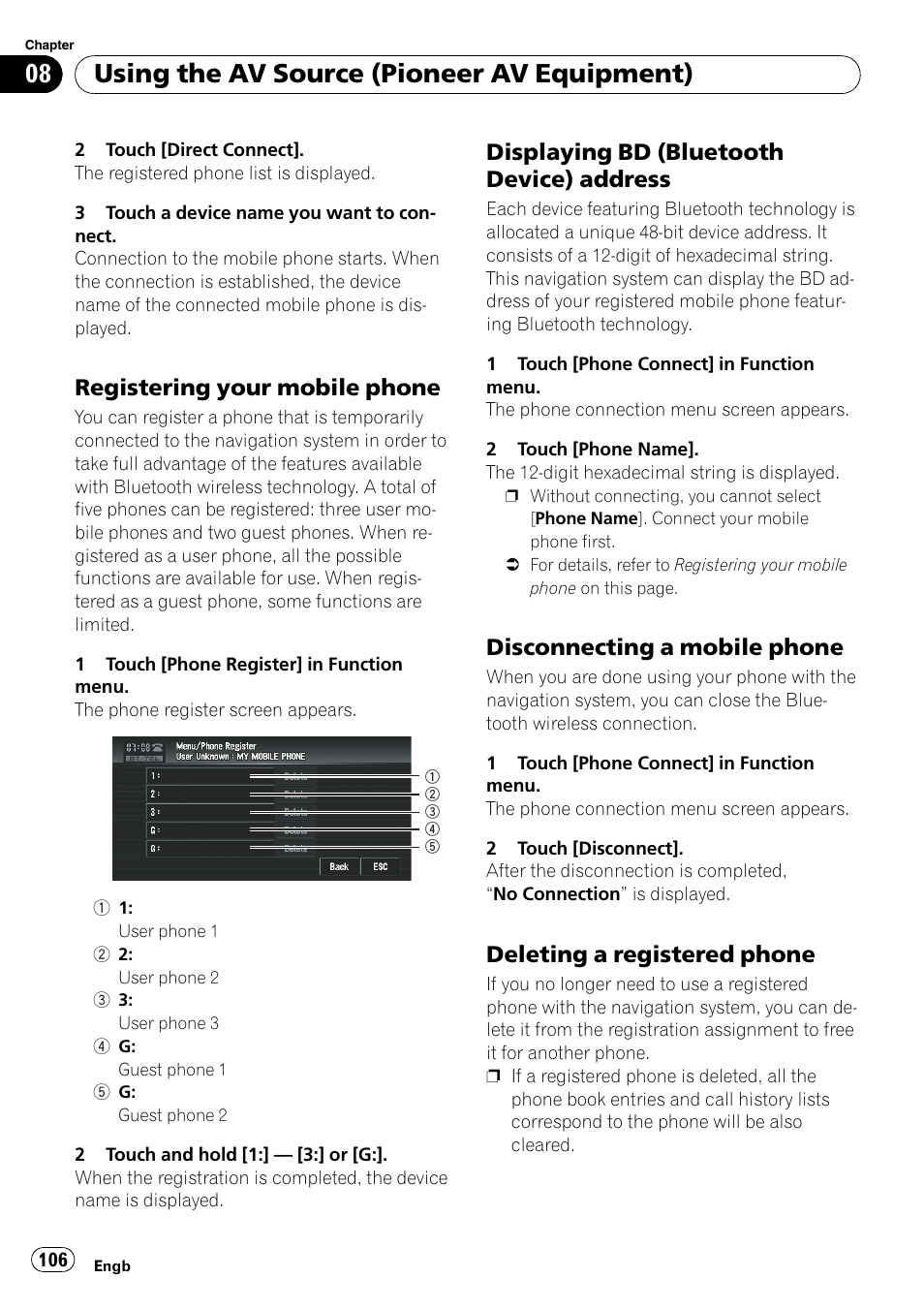 Registering your mobile phone 106, Displaying bd (bluetooth device), Address | Disconnecting a mobile phone 106, Deleting a registered phone 106, Registering your mobile, Using the av source (pioneer av equipment), Registering your mobile phone, Displaying bd (bluetooth device) address, Disconnecting a mobile phone | Pioneer AVIC-X3-II User Manual | Page 106 / 172