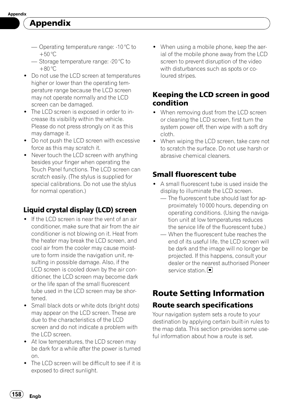 Liquid crystal display (lcd), Screen, Keeping the lcd screen in good | Condition, Small fluorescent tube 158, Route setting information, Route search specifications 158, Appendix | Pioneer AVIC-X3-II User Manual | Page 158 / 172