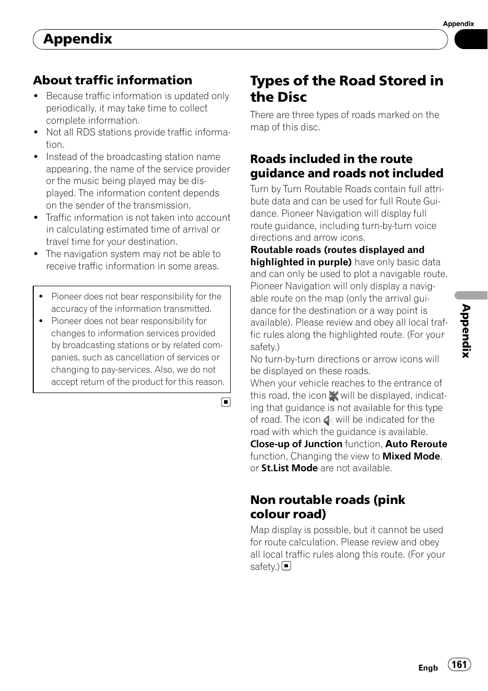 About traffic information 161, Types of the road stored in the disc, Roads included in the route guidance | And roads not included, Non routable roads (pink colour, Road), Appendix, About traffic information, Non routable roads (pink colour road) | Pioneer AVIC-X3-II User Manual | Page 161 / 172
