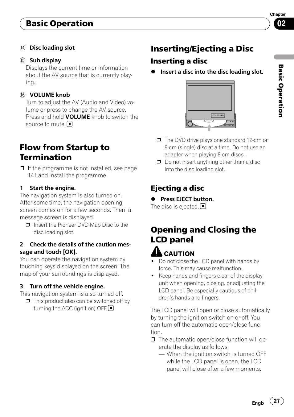 Flow from startup to termination, Inserting/ejecting a disc, Inserting a disc 27 | Ejecting a disc 27, Opening and closing the lcd panel, Basic operation | Pioneer AVIC-X3-II User Manual | Page 27 / 172