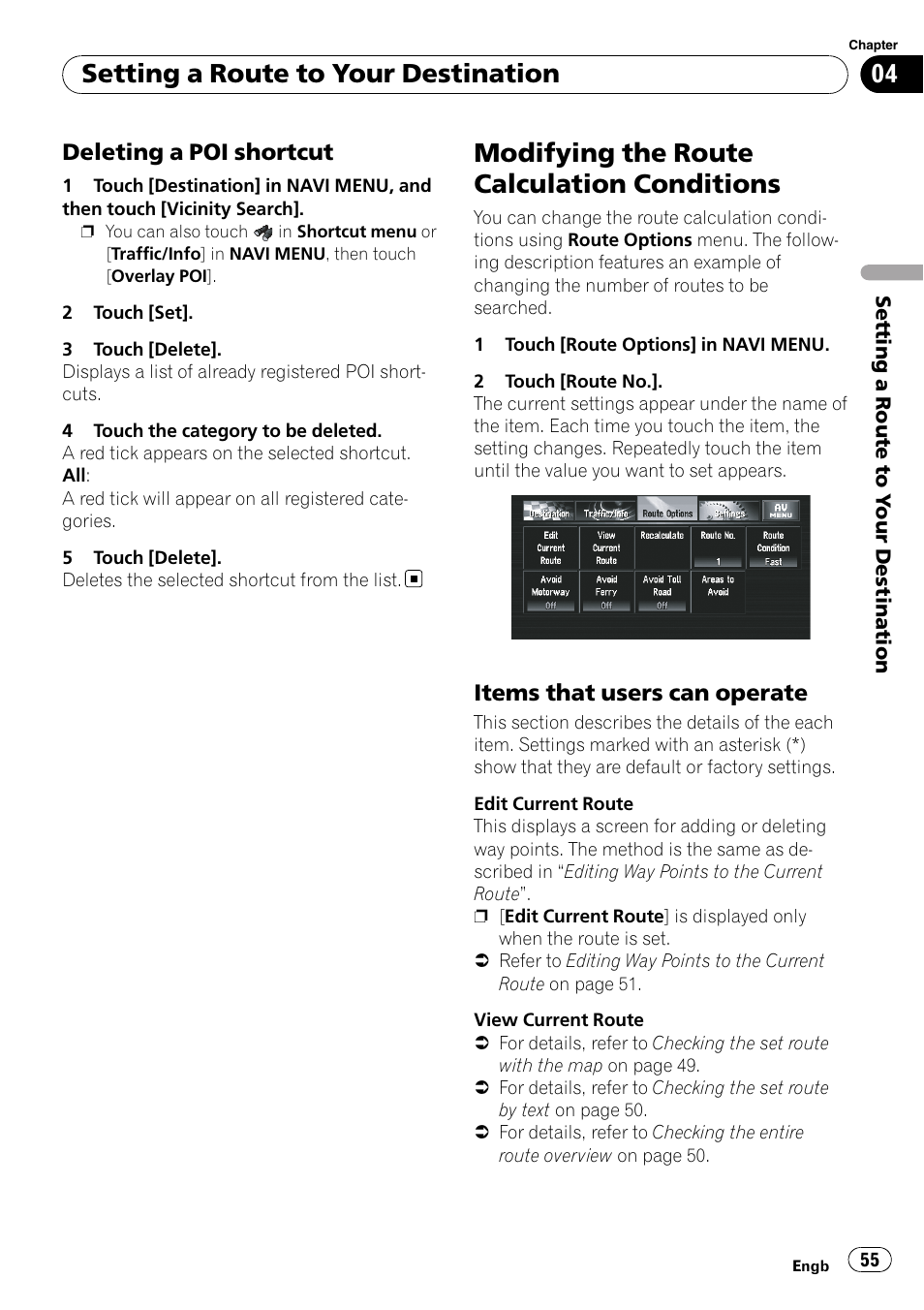 Deleting a poi shortcut 55, Modifying the route calculation, Conditions | Items that users can operate 55, Modifying the route cal, Modifying the route calculation conditions, Setting a route to your destination, Deleting a poi shortcut, Items that users can operate | Pioneer AVIC-X3-II User Manual | Page 55 / 172