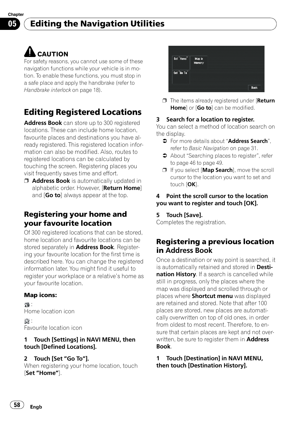 Registering your home and your, Favourite location, Registering a previous location in | Address book, Address, Registering your home and your fa, Editing registered locations, Editing the navigation utilities, Registering your home and your favourite location, Registering a previous location in address book | Pioneer AVIC-X3-II User Manual | Page 58 / 172