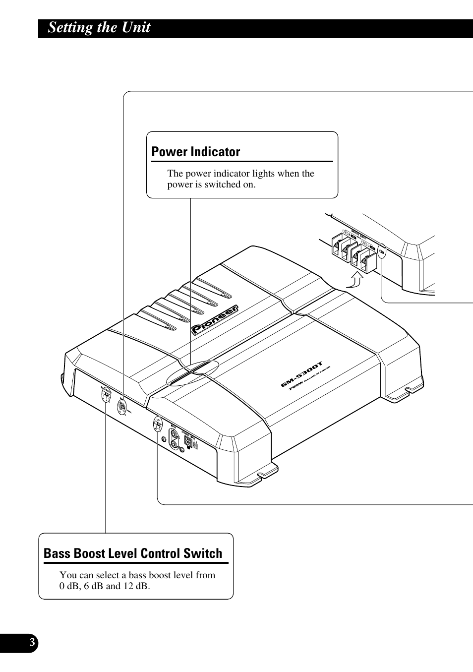 Setting the unit, Power indicator bass boost level control switch | Pioneer GM-5300T User Manual | Page 4 / 85