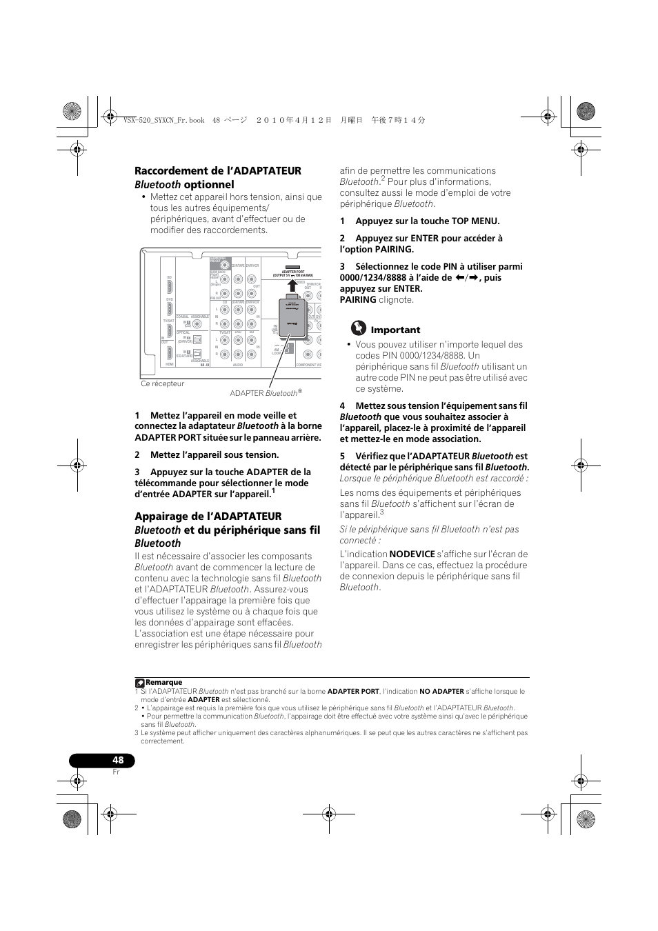 Raccordement de l’adaptateur bluetooth optionnel, Lorsque le périphérique bluetooth est raccordé | Pioneer VSX-520-S User Manual | Page 104 / 168