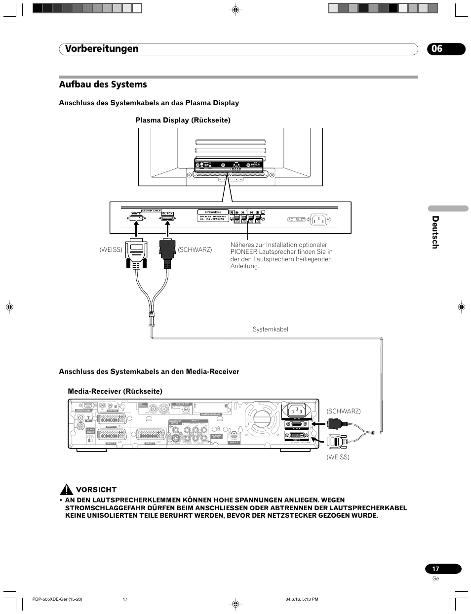 Aufbau des systems, 06 vorbereitungen, Deutsch | Anschluss des systemkabels an das plasma display, Anschluss des systemkabels an den media-receiver, Plasma display (rückseite), Media-receiver (rückseite), Weiss) (schwarz) systemkabel, Weiss) (schwarz) | Pioneer PDP-505HDE User Manual | Page 133 / 176