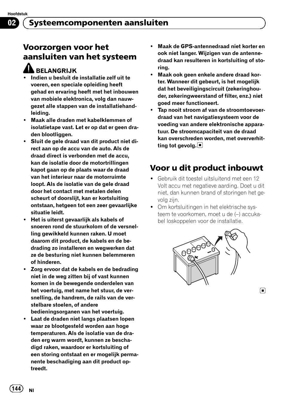 Systeem, Voor u dit product inbouwt, Voorzorgen voor het aansluiten van het systeem | 02 systeemcomponenten aansluiten | Pioneer AVIC-F40BT User Manual | Page 144 / 172