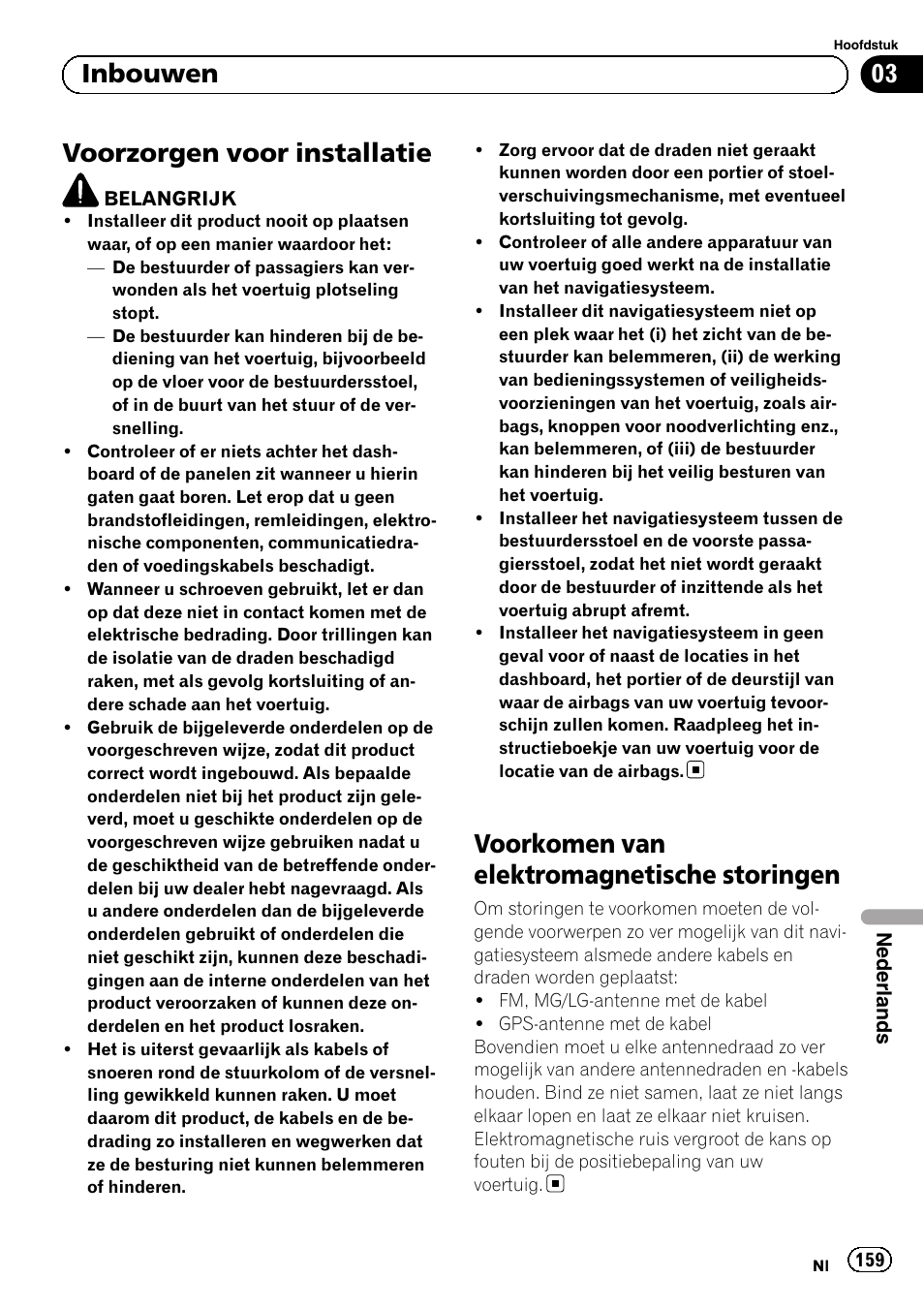 Inbouwen voorzorgen voor installatie, Voorkomen van elektromagnetische, Storingen | Voorzorgen voor installatie, Voorkomen van elektromagnetische storingen, 03 inbouwen | Pioneer AVIC-F40BT User Manual | Page 159 / 172