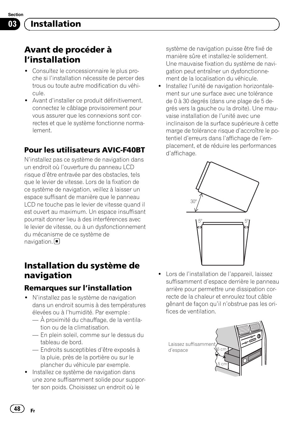 Avant de procéder à l, Installation 48, Pour les utilisateurs avic-f40bt 48 | Installation du système de navigation, Remarques sur l’installation 48, Avant de procéder à l ’installation, 03 installation, Pour les utilisateurs avic-f40bt, Remarques sur l ’installation | Pioneer AVIC-F40BT User Manual | Page 48 / 172