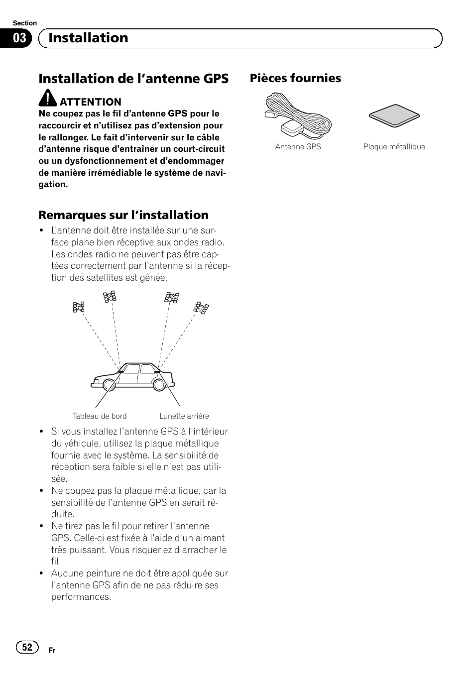 Installation de l, Antenne gps 52, Remarques sur l’installation 52 | Pièces fournies 52, Installation de l ’antenne gps, 03 installation, Remarques sur l ’installation, Pièces fournies | Pioneer AVIC-F40BT User Manual | Page 52 / 172