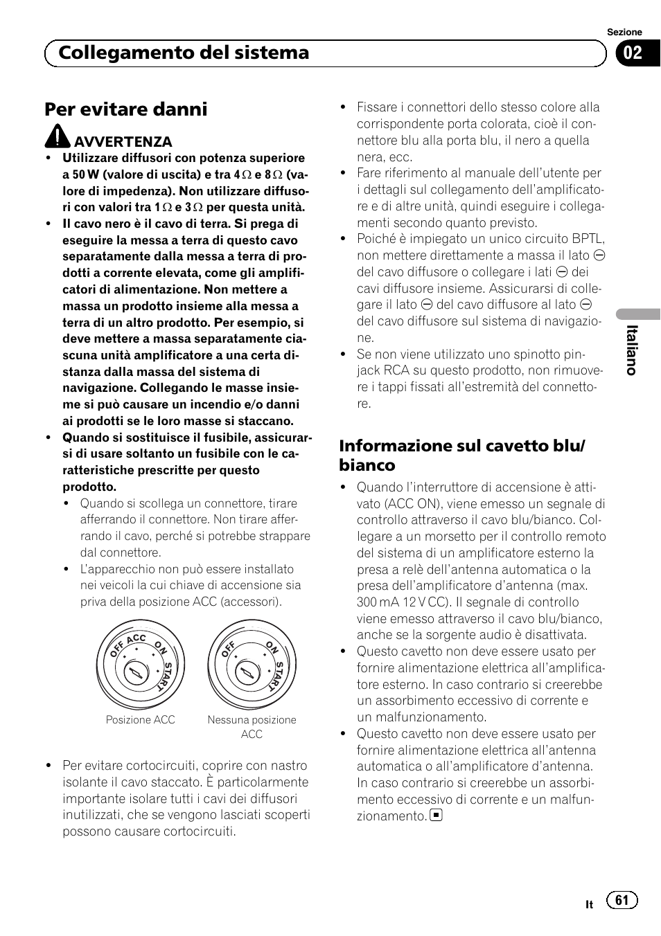 Per evitare danni, Informazione sul cavetto blu, Bianco | 02 collegamento del sistema, Informazione sul cavetto blu/ bianco, Italiano | Pioneer AVIC-F40BT User Manual | Page 61 / 172