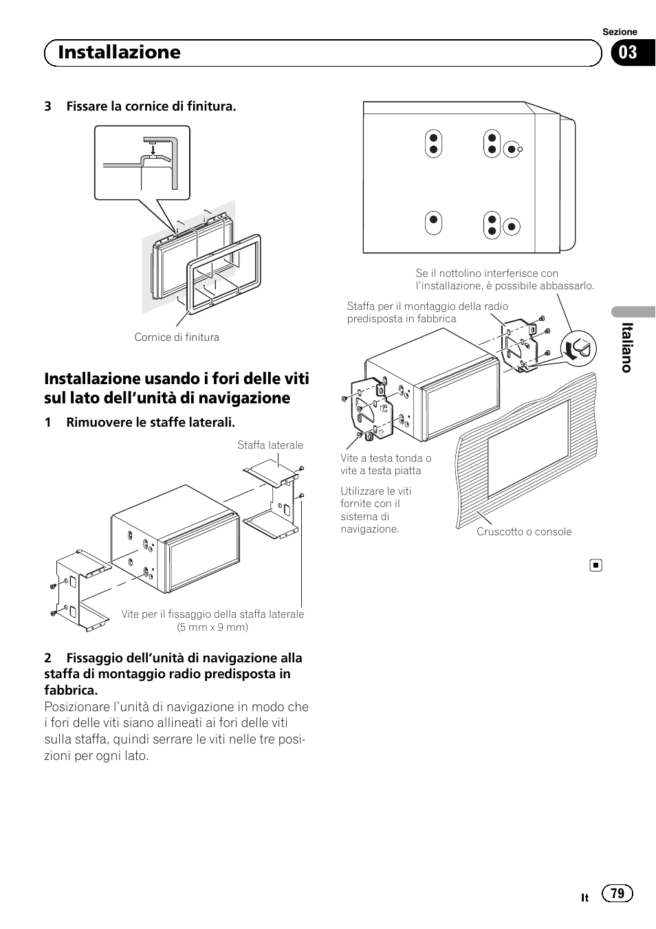Installazione usando i fori delle viti sul, Lato dell, Unità di navigazione 79 | 03 installazione | Pioneer AVIC-F40BT User Manual | Page 79 / 172