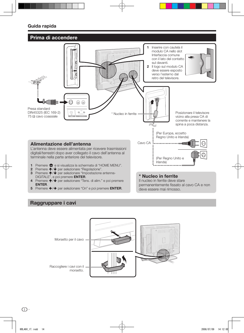 Prima di accendere, Raggruppare i cavi, Prima di accendere raggruppare i cavi | Guida rapida alimentazione dell’antenna, Nucleo in ferrite | Pioneer KRL-46V User Manual | Page 160 / 338