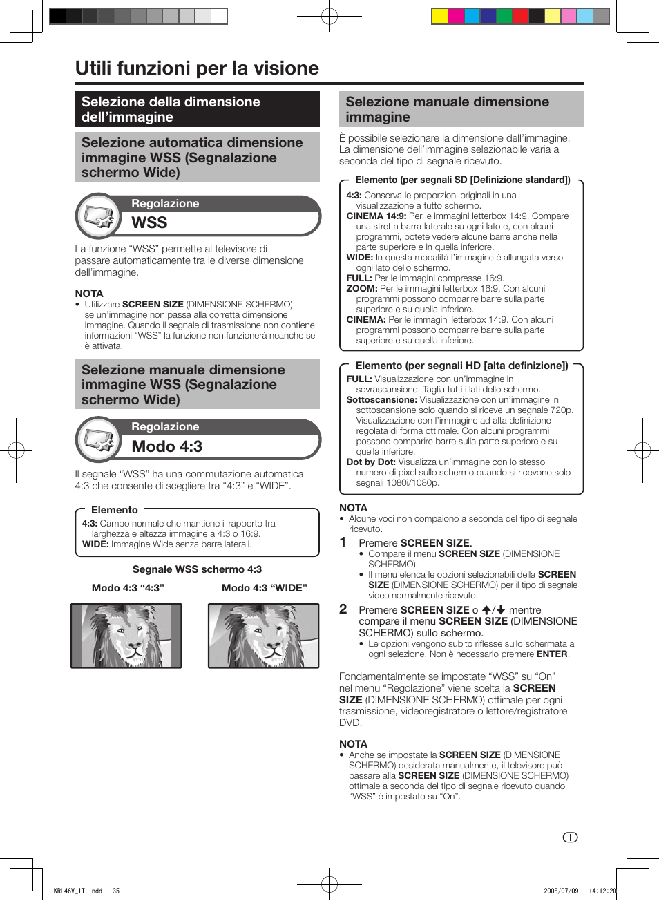 Utili funzioni per la visione, Selezione della dimensione dell’immagine, Selezione automatica dimensione immagine wss | Segnalazione schermo wide), Selezione manuale dimensione immagine wss, Selezione manuale dimensione immagine, Modo 4:3 | Pioneer KRL-46V User Manual | Page 181 / 338