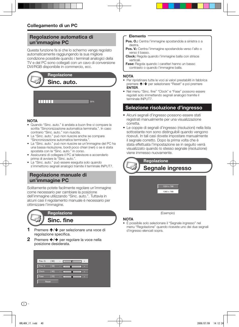 Regolazione automatica di un’immagine pc, Regolazione manuale di un’immagine pc, Selezione risoluzione d’ingresso | Sinc. fine, Segnale ingresso, Sinc. auto, Collegamento di un pc | Pioneer KRL-46V User Manual | Page 186 / 338