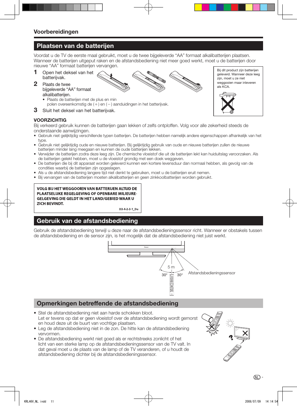 Plaatsen van de batterijen, Gebruik van de afstandsbediening, Opmerkingen betreffende de afstandsbediening | Plaatsen.van.de.batterijen, Opmerkingen.betreffende.de.afstandsbediening, Gebruik.van.de.afstandsbediening, Voorbereidingen | Pioneer KRL-46V User Manual | Page 205 / 338
