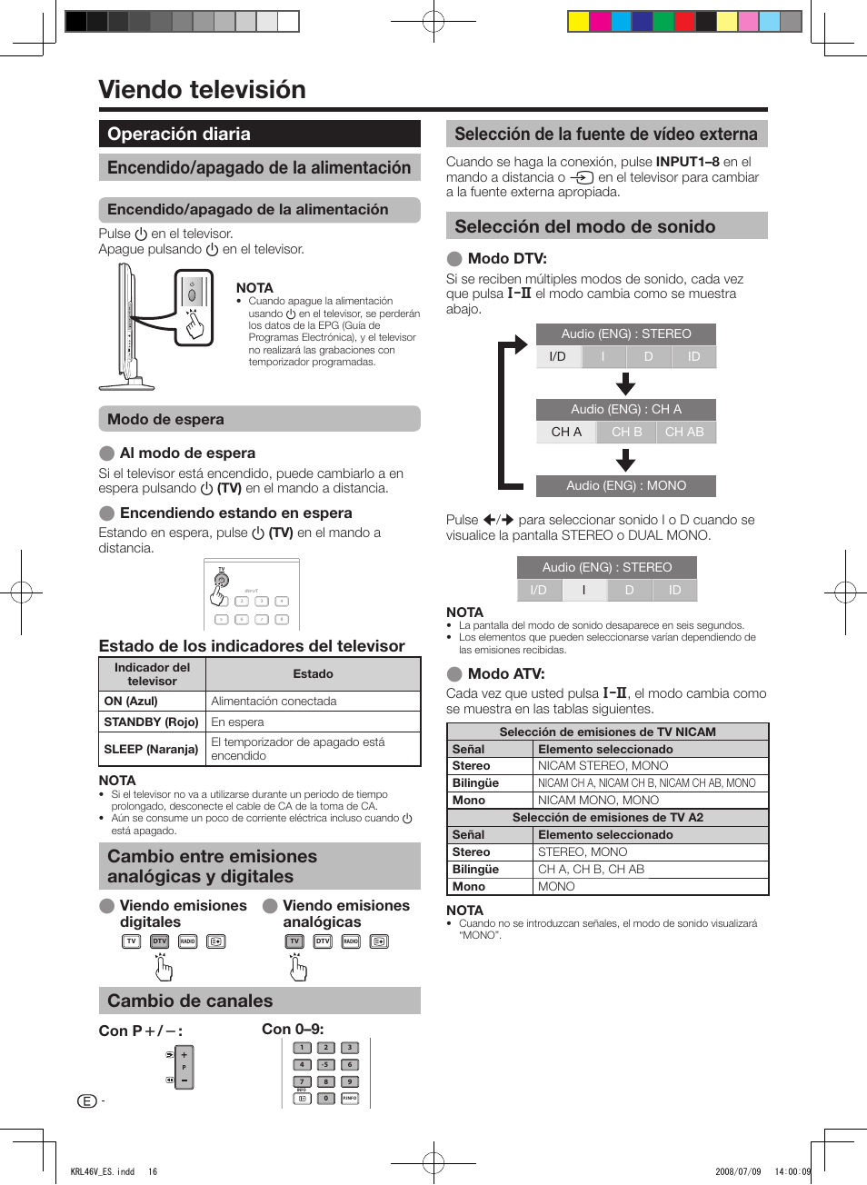 Viendo televisión, Operación diaria, Encendido/apagado de la alimentación | Cambio entre emisiones analógicas y digitales, Cambio de canales, Selección de la fuente de vídeo externa, Selección del modo de sonido, Estado de los indicadores del televisor, Modo dtv, Modo atv | Pioneer KRL-46V User Manual | Page 258 / 338