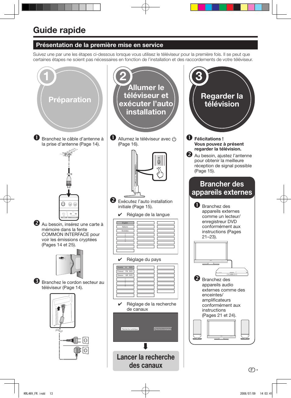 Guide rapide, Présentation de la première mise en service, Lancer la recherche des canaux | Pioneer KRL-46V User Manual | Page 63 / 338