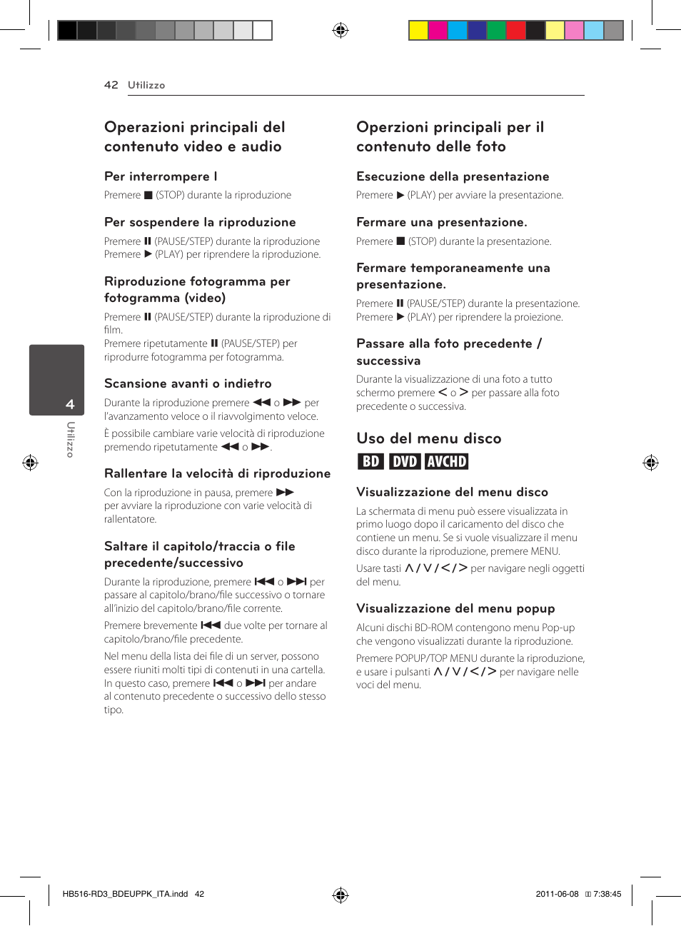 42 – operazioni principali del contenuto, Video e audio, 42 – operzioni principali per il contenuto | Delle foto, 42 – uso del menu disco, Operazioni principali del contenuto video e audio, Operzioni principali per il contenuto delle foto, Uso del menu disco ero | Pioneer BCS-HF818 User Manual | Page 252 / 424