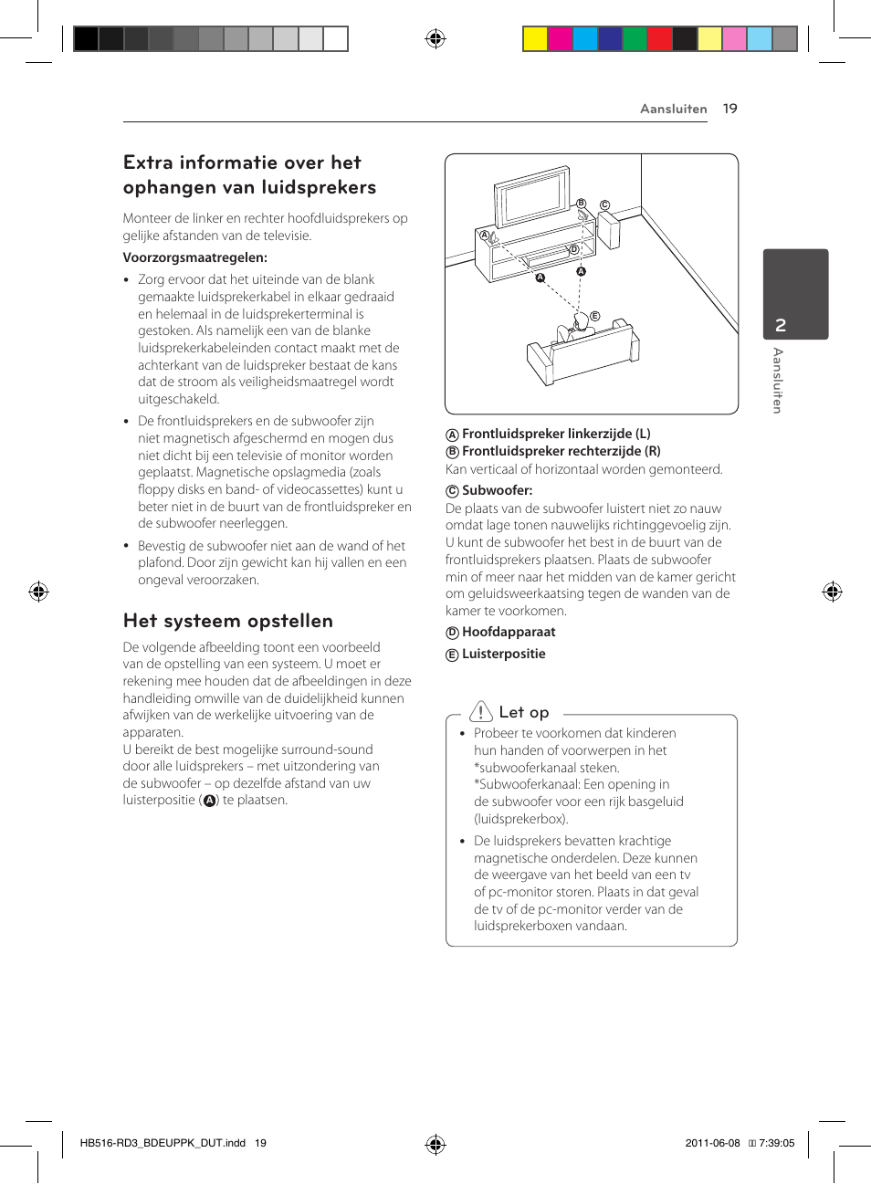 19 – extra informatie over het ophangen, Van luidsprekers, 19 – het systeem opstellen | Het systeem opstellen, Let op | Pioneer BCS-HF818 User Manual | Page 365 / 424