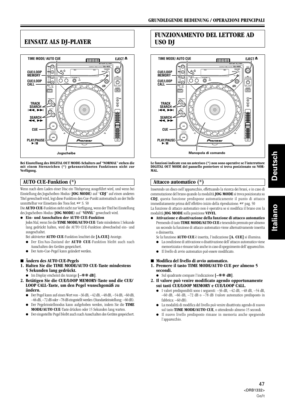 Einsatz als dj-player, Auto cue-funktion, Funzionamento del lettore ad uso dj | Attacco automatico, Deutsch italiano, Attacco automatico (*), Auto cue-funktion (*) | Pioneer CDJ-800 User Manual | Page 47 / 96