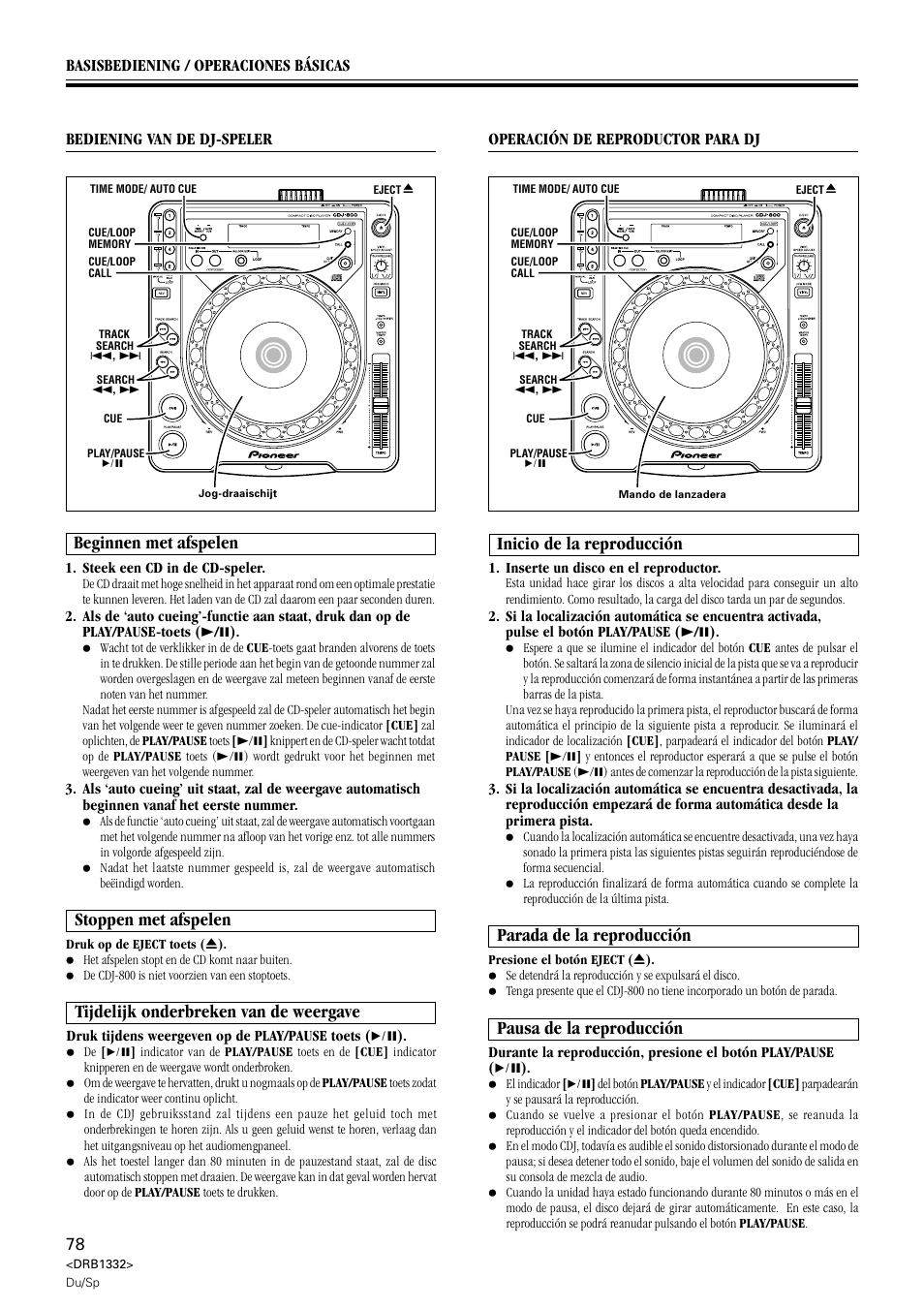 Stoppen met afspelen, Tijdelijk onderbreken van de weergave, Parada de la reproducción | Pausa de la reproducción, Beginnen met afspelen, Inicio de la reproducción | Pioneer CDJ-800 User Manual | Page 78 / 96