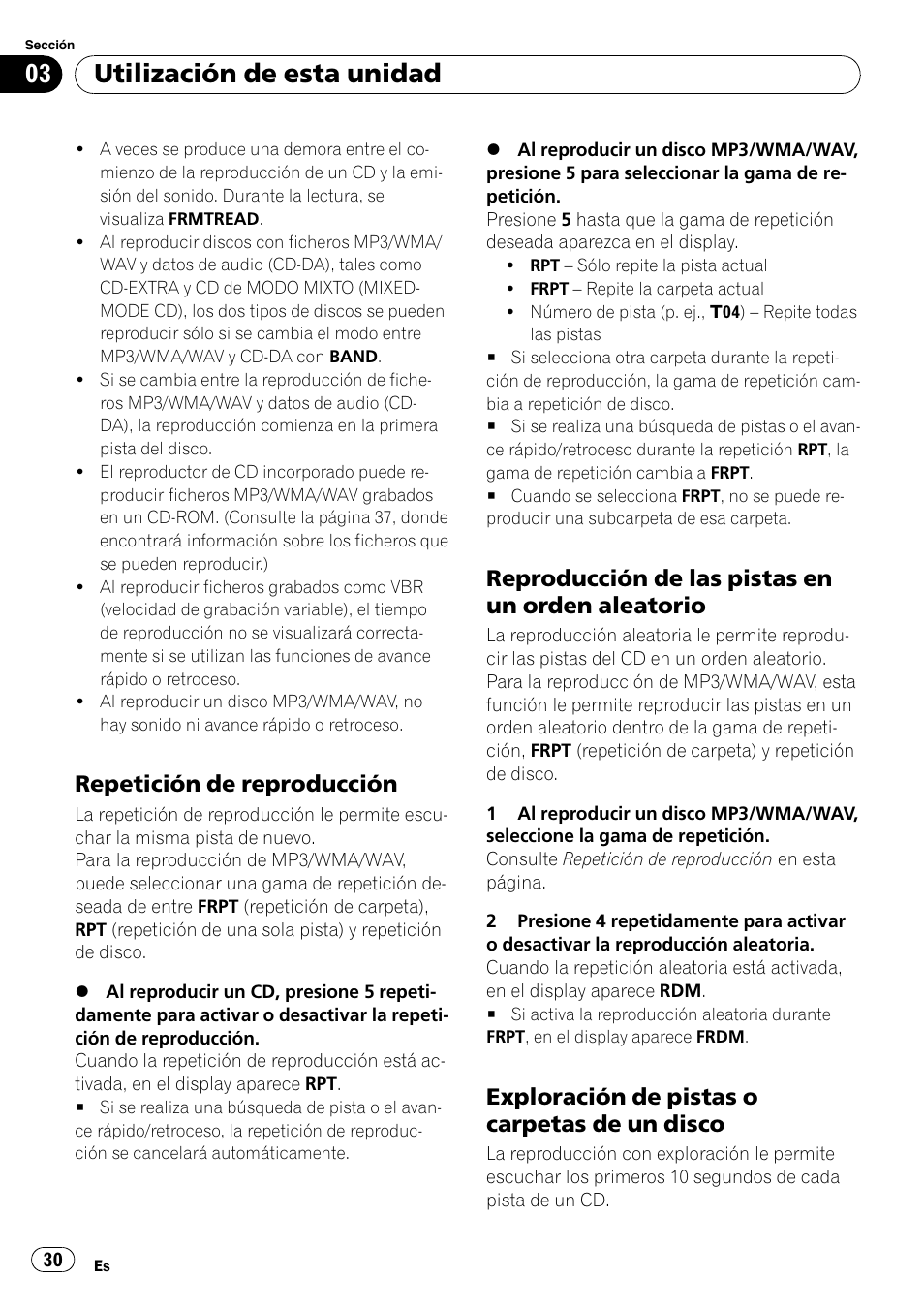 Repetición de reproducción 30, Reproducción de las pistas en un, Orden aleatorio 30 | Exploración de pistas o carpetas de, Un disco 30, Utilización de esta unidad, Repetición de reproducción, Reproducción de las pistas en un orden aleatorio, Exploración de pistas o carpetas de un disco | Pioneer DEH-2800MP User Manual | Page 30 / 61