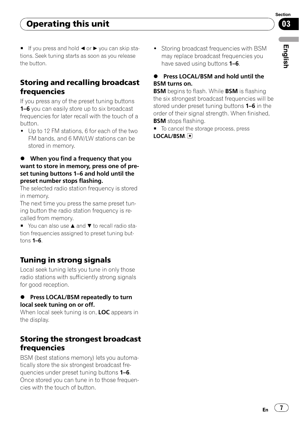 Storing and recalling broadcast, Frequencies 7, Tuning in strong signals 7 | Storing the strongest broadcast, Operating this unit, Storing and recalling broadcast frequencies, Tuning in strong signals, Storing the strongest broadcast frequencies | Pioneer DEH-2800MP User Manual | Page 7 / 61