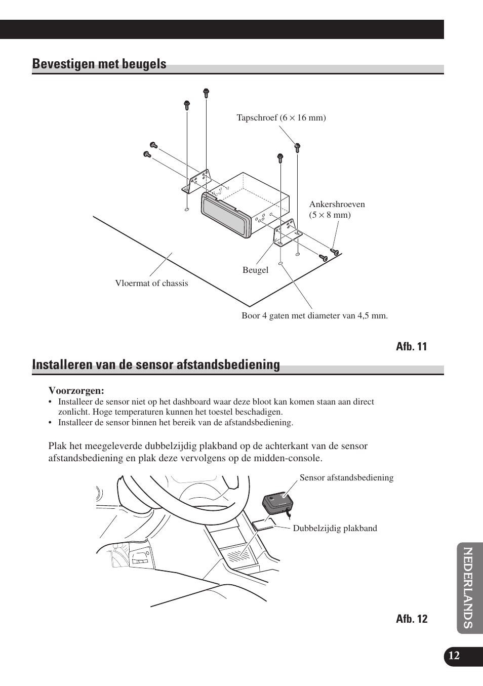 Bevestigen met beugels installeren van de sensor, Afstandsbediening, Bevestigen met beugels | Installeren van de sensor afstandsbediening | Pioneer SDV-P7 User Manual | Page 73 / 76