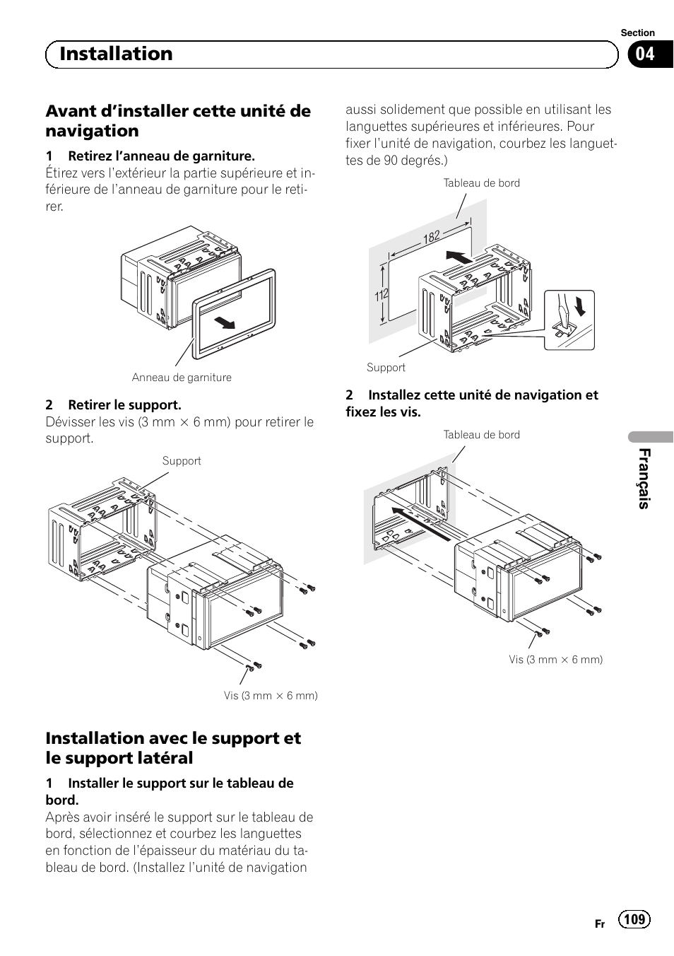 Avant d’installer cette unité de, Navigation, Installation avec le support et le | Support latéral, 04 installation, Avant d ’installer cette unité de navigation, Installation avec le support et le support latéral | Pioneer AVIC-F920BT User Manual | Page 109 / 172