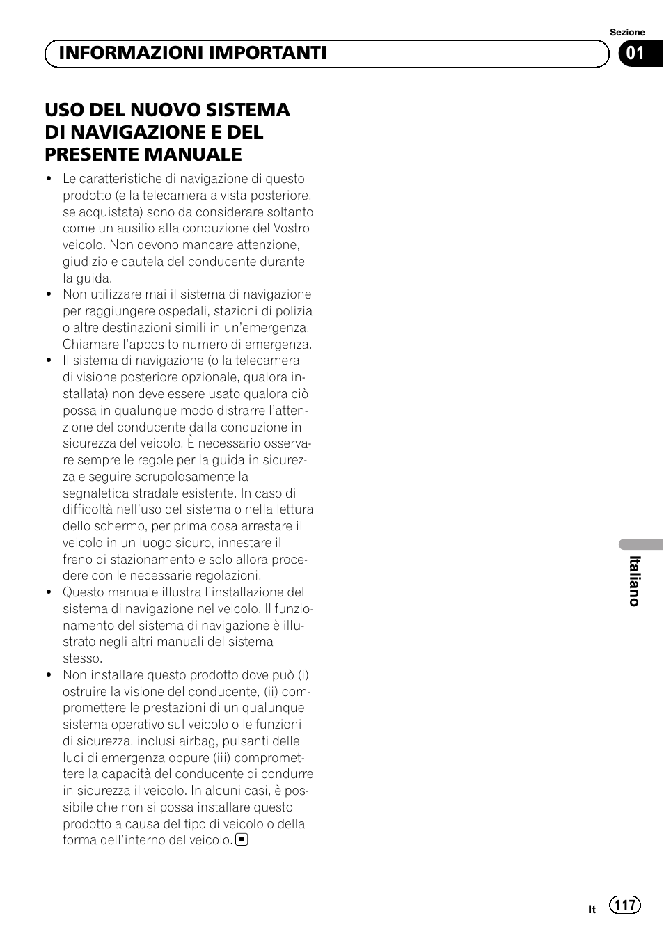 Informazioni importanti, Uso del nuovo sistema di, Navigazione e del presente manuale | 01 informazioni importanti | Pioneer AVIC-F920BT User Manual | Page 117 / 172