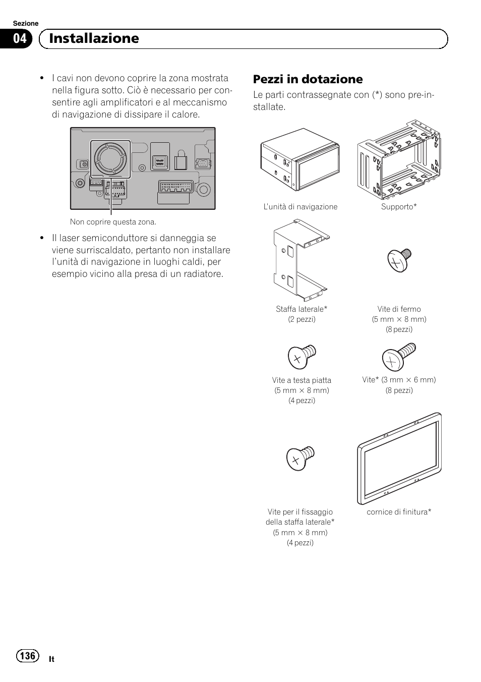 Pezzi in dotazione 136, 04 installazione, Pezzi in dotazione | Pioneer AVIC-F920BT User Manual | Page 136 / 172