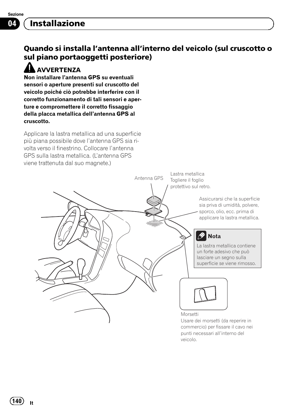 Quando si installa l’antenna all’interno, 04 installazione | Pioneer AVIC-F920BT User Manual | Page 140 / 172