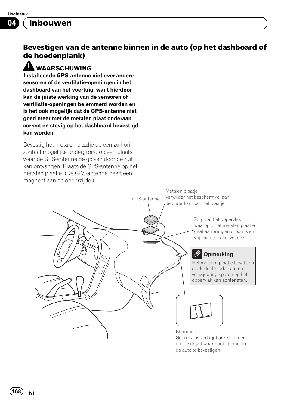 Bevestigen van de antenne binnen in, De auto (op het dashboard of de hoedenplank), 04 inbouwen | Pioneer AVIC-F920BT User Manual | Page 168 / 172