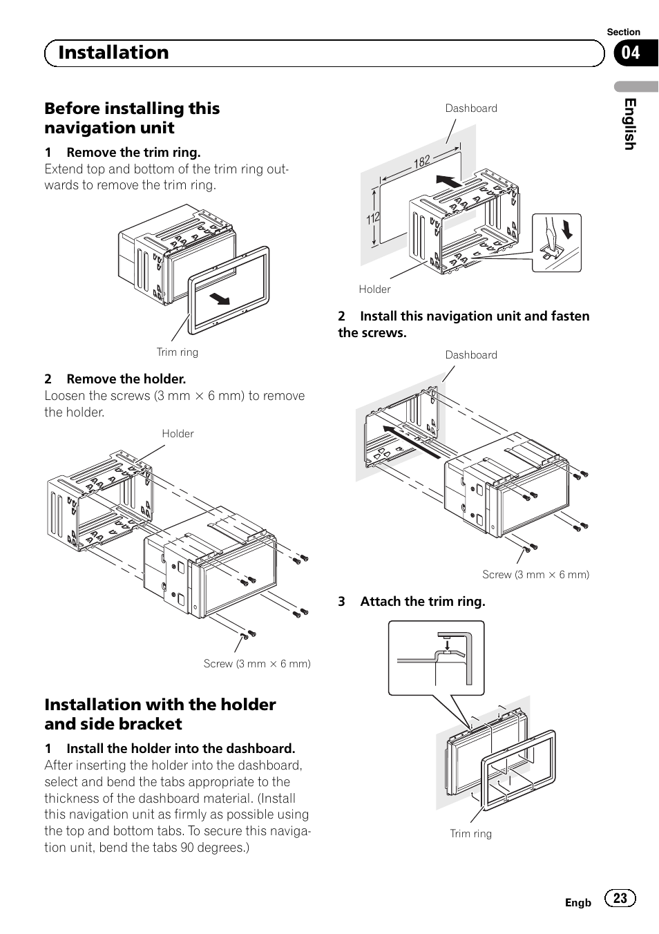 Before installing this navigation, Unit, Installation with the holder and side | Bracket, 04 installation, Before installing this navigation unit, Installation with the holder and side bracket | Pioneer AVIC-F920BT User Manual | Page 23 / 172