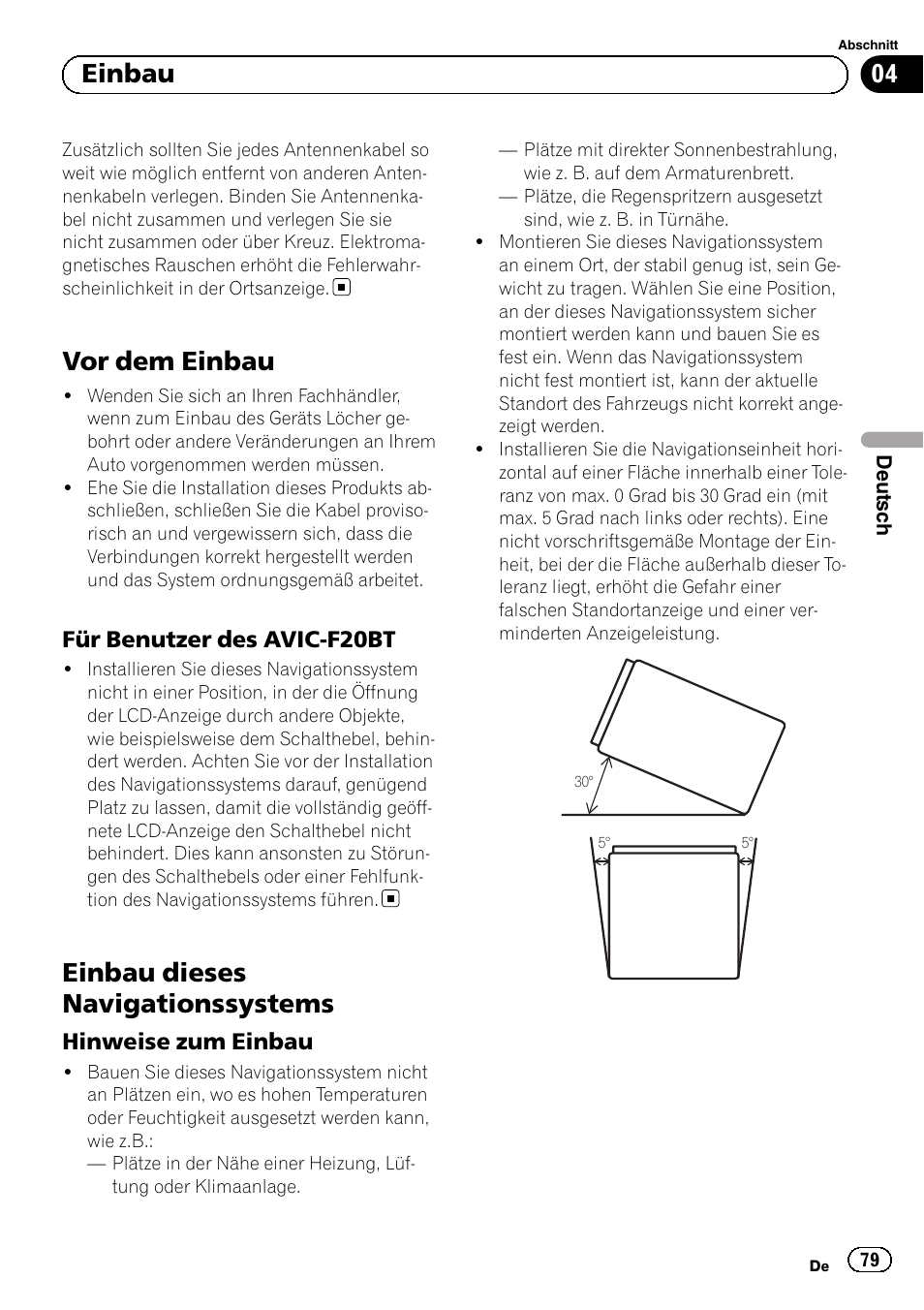 Vor dem einbau, Für benutzer des avic-f20bt 79, Einbau dieses navigationssystems | Hinweise zum einbau 79, 04 einbau | Pioneer AVIC-F920BT User Manual | Page 79 / 172