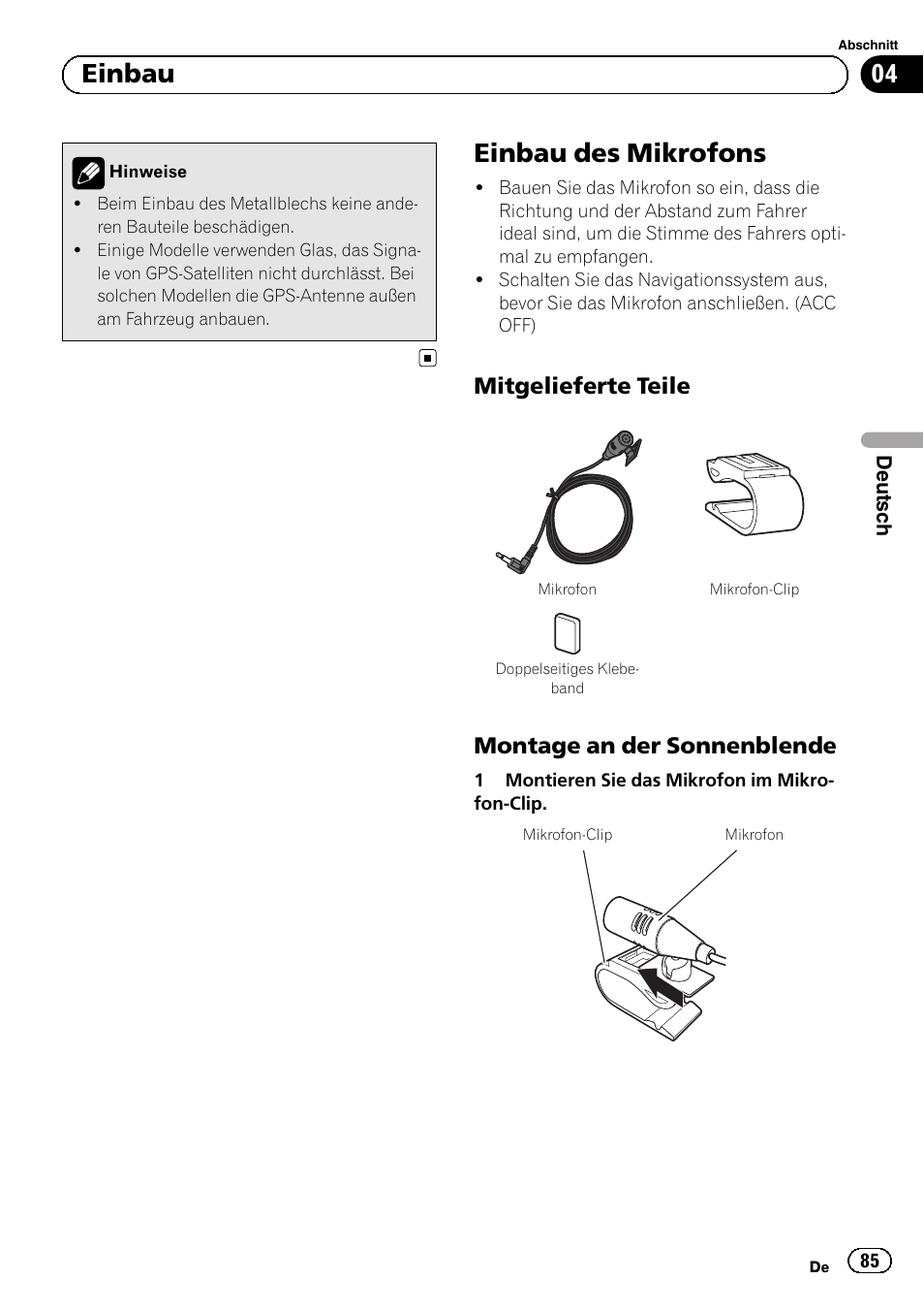 Einbau des mikrofons, Mitgelieferte teile 85, Montage an der sonnenblende 85 | 04 einbau, Mitgelieferte teile, Montage an der sonnenblende | Pioneer AVIC-F920BT User Manual | Page 85 / 172