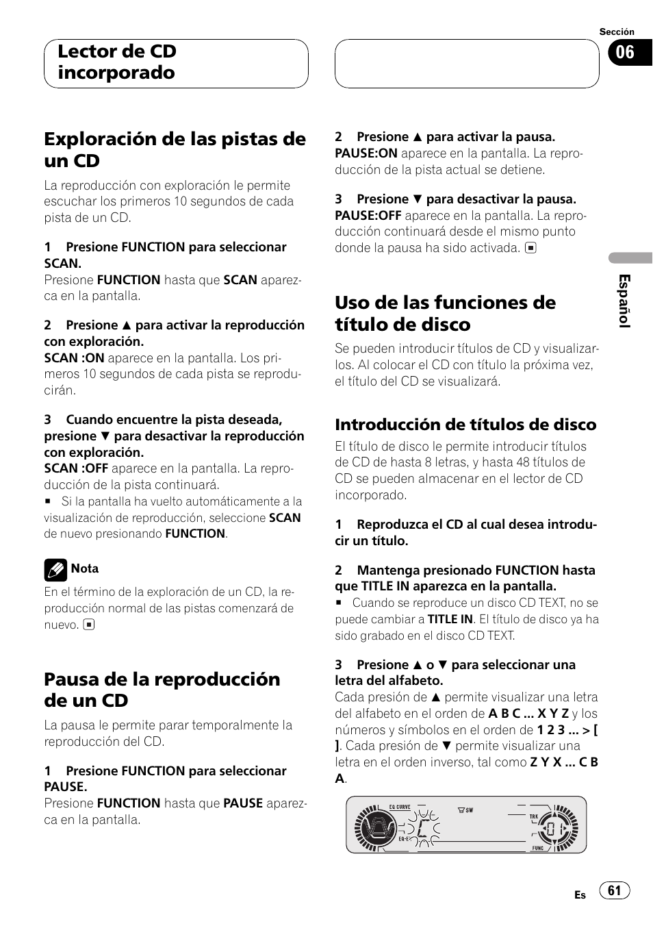 Exploración de las pistas de un cd 61, Pausa de la reproducción de un cd 61, Uso de las funciones de título de disco 61 | Introducción de títulos de disco 61, Exploración de las pistas de un cd, Pausa de la reproducción de un cd, Uso de las funciones de título de disco, Lector de cd incorporado | Pioneer DEH-P4500R User Manual | Page 61 / 88