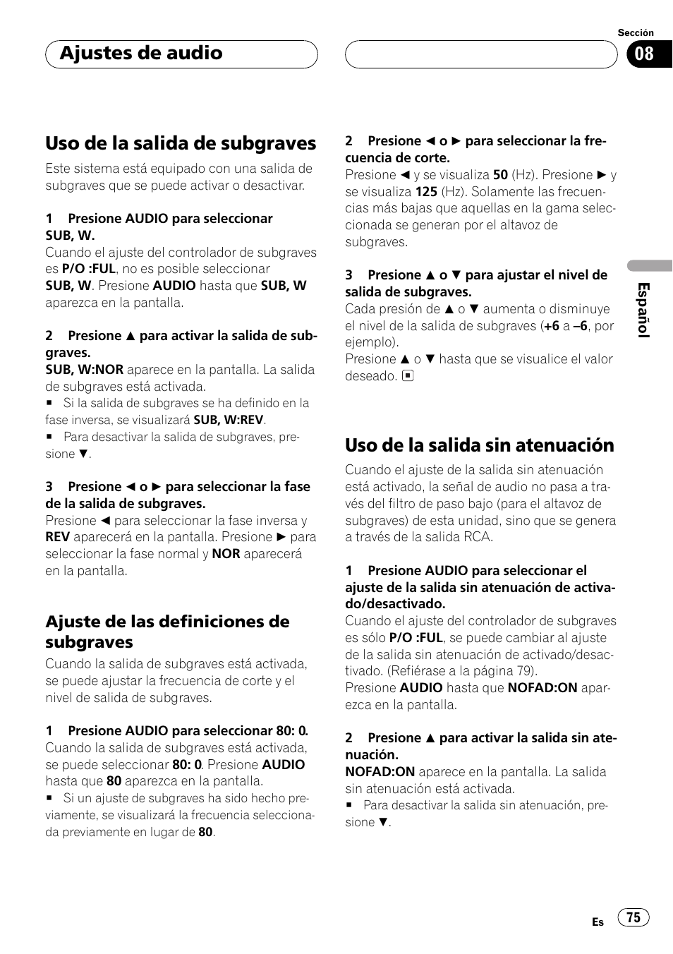 Uso de la salida de subgraves 75, Ajuste de las definiciones de, Subgraves 75 | Uso de la salida sin atenuación 75, Uso de la salida de subgraves, Uso de la salida sin atenuación, Ajustes de audio, Ajuste de las definiciones de subgraves | Pioneer DEH-P4500R User Manual | Page 75 / 88