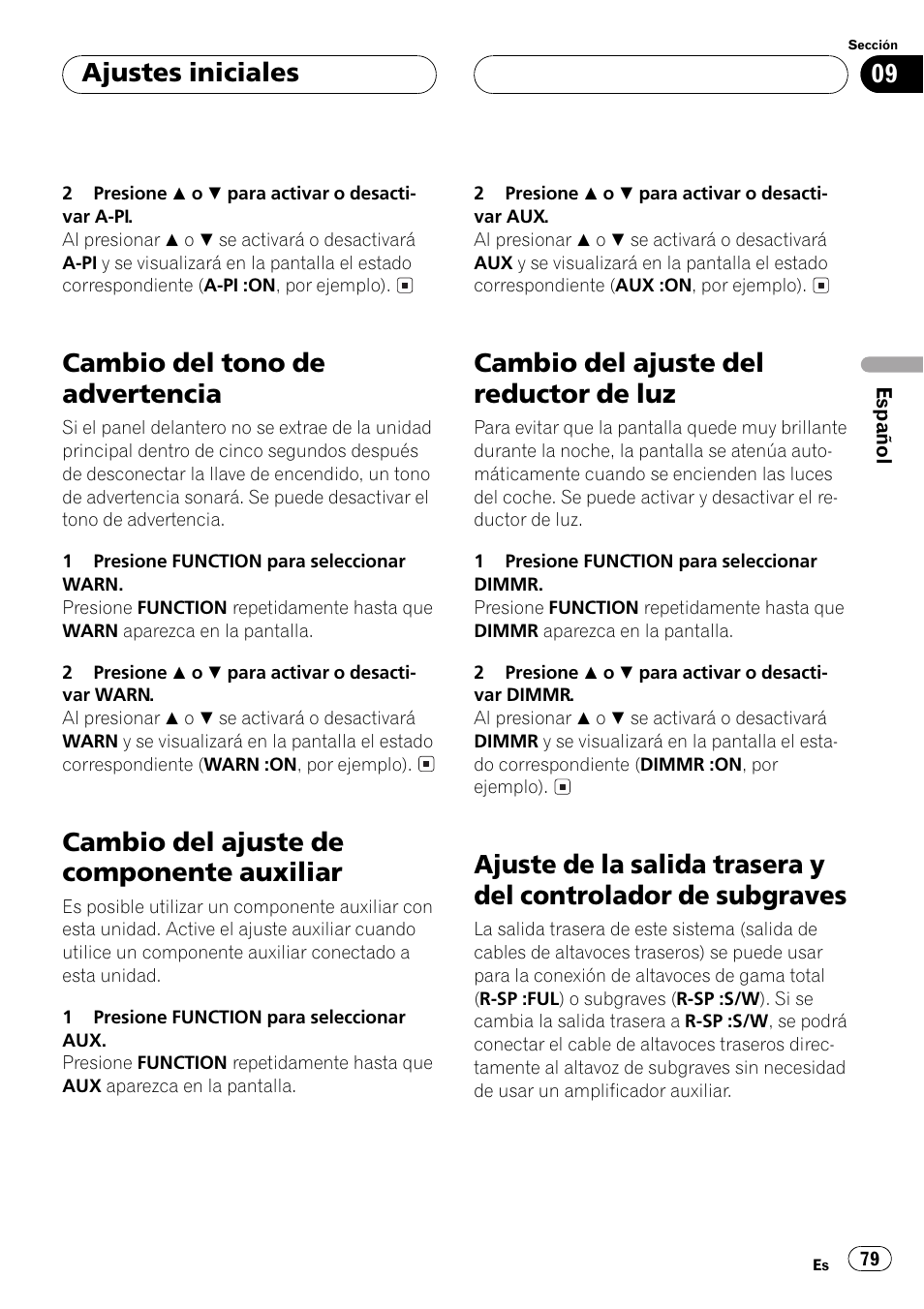 Cambio del tono de advertencia 79, Cambio del ajuste de componente, Auxiliar 79 | Cambio del ajuste del reductor de luz 79, Ajuste de la salida trasera y del controlador, De subgraves 79, Cambio del tono de advertencia, Cambio del ajuste de componente auxiliar, Cambio del ajuste del reductor de luz, Ajustes iniciales | Pioneer DEH-P4500R User Manual | Page 79 / 88