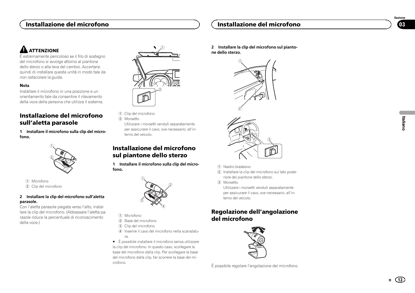 Installazione del microfono sull ’aletta parasole, Regolazione dell ’angolazione del microfono, Installazione del microfono | Pioneer FH-X700BT User Manual | Page 13 / 32