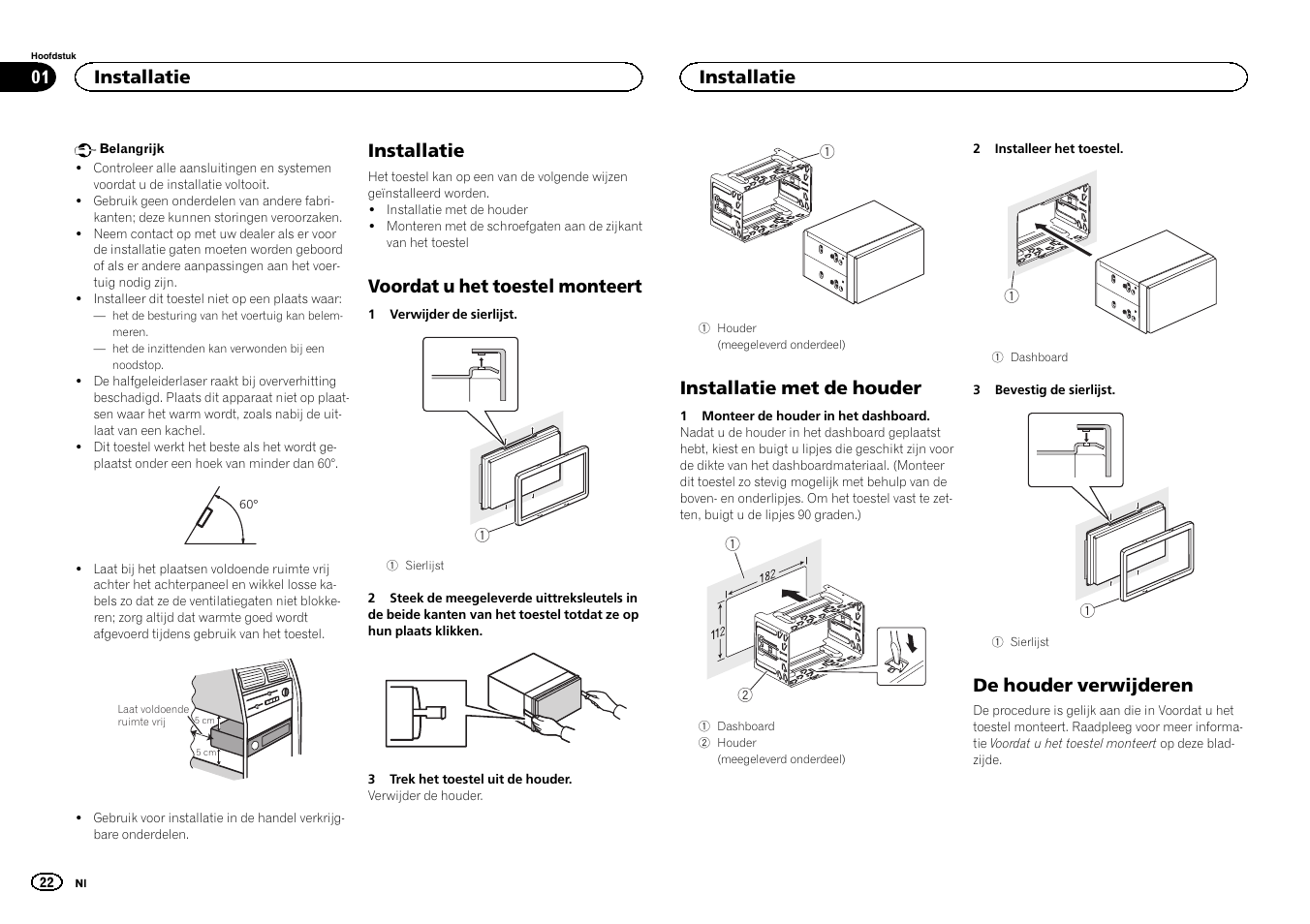 Nederlands, Installatie, Voordat u het toestel monteert | Installatie met de houder, De houder verwijderen | Pioneer FH-X700BT User Manual | Page 22 / 32